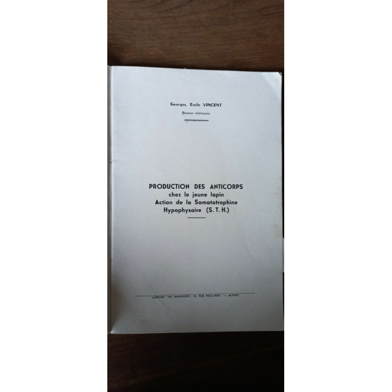 Georges Emile Vincent - Production Des Anticorps S.T.H. Alfort