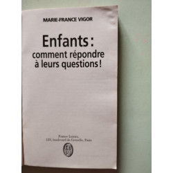Enfants comment répondre à leurs questions