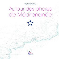 Autour des phares de Méditerranée