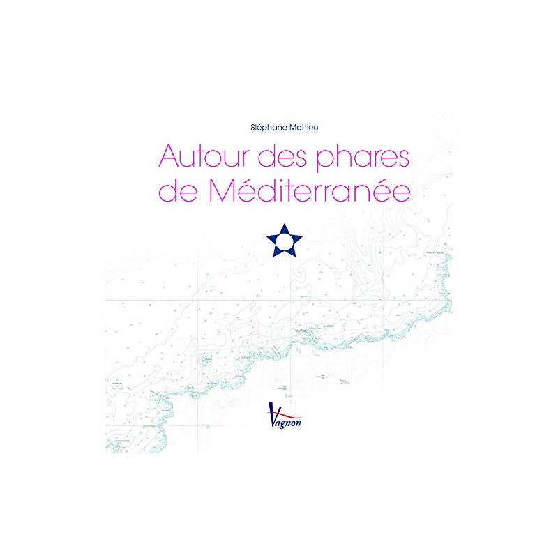 Autour des phares de Méditerranée