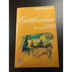 Catherine des grands chemins
