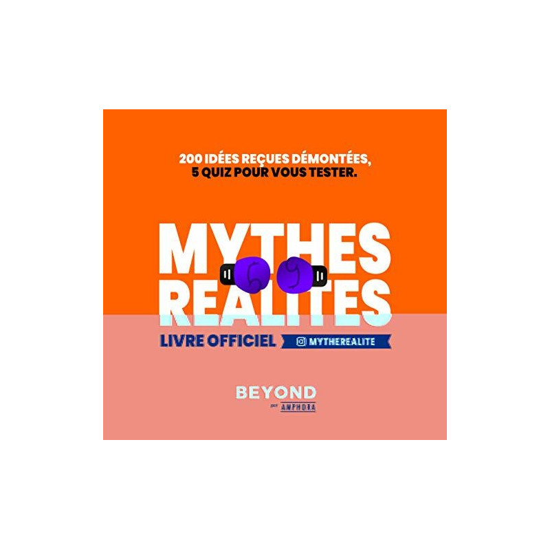 Mythes VS Réalités