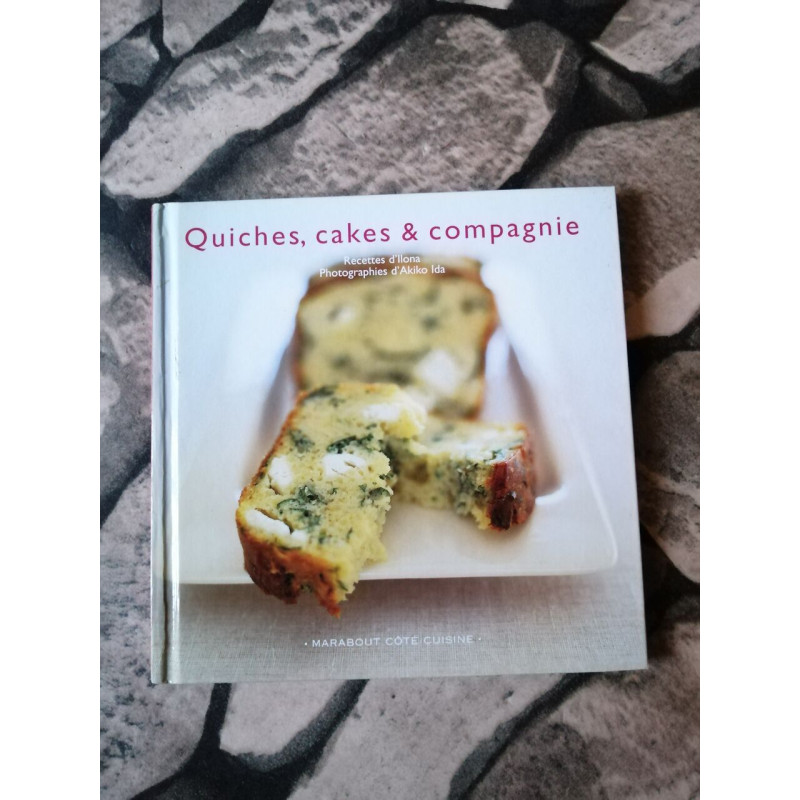 Quiches cakes et compagnie