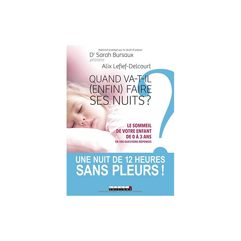 Quand va-t-il (enfin) faire ses nuits ? : Le sommeil de votre... Quand va-t-il (enfin) faire ses nuits ? : Le sommeil de votre...