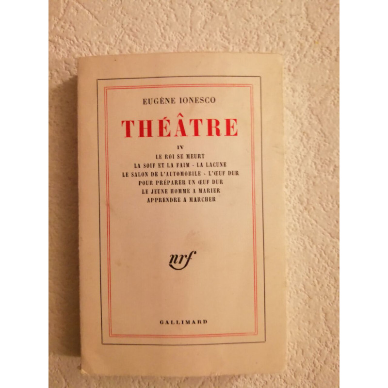Théâtre IV - Le Roi se meurt