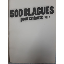 500 blagues pour enfants vol. 7