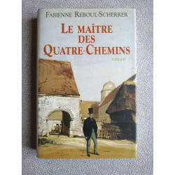 Le maître des Quatre-Chemins