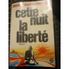 d lapierre l collins Cette nuit la liberté
