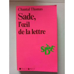 Sade l'oeil et la lettre