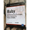 Ruby - Les fondamentaux du langage - Mise en oeuvre avec Ruby on Rails