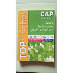 Techniques professionnelles CAP Petite enfance: Tome 2