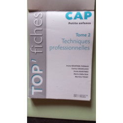 Techniques professionnelles CAP Petite enfance: Tome 2