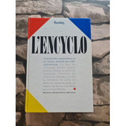 L'Encyclo: L'essentiel des connaissances... présenté par ordre...