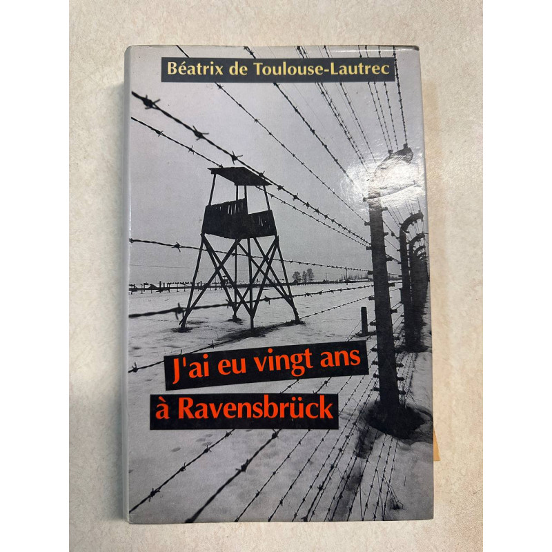 J'ai eu vingt ans a ravensbruck.la victoire en pleurant