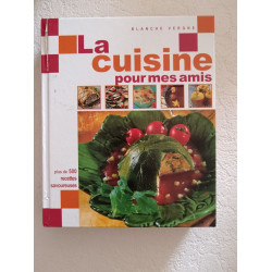 La cuisine pour mes amis