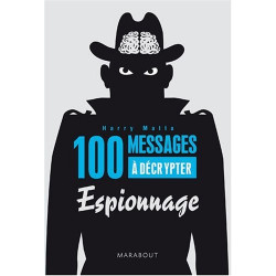 100 messages à décrypter : Spécial espionnage