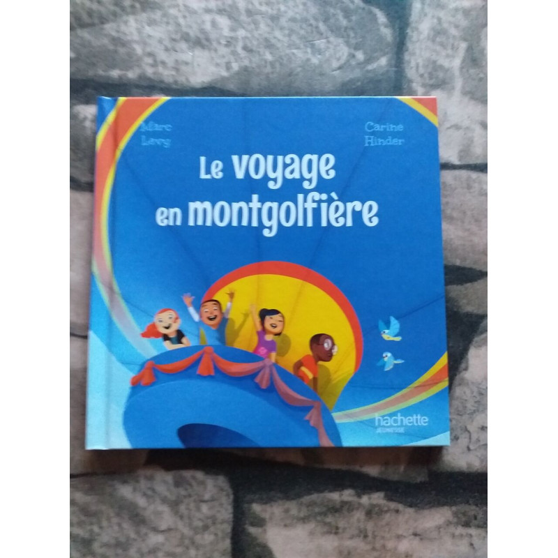 Le voyage en montgolfière