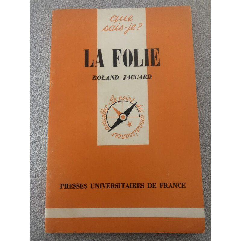 Que sais-je? La folie n°1761