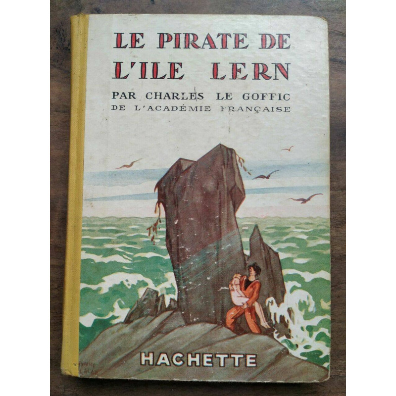 Charles le Goffic le pirate de l'île Lern hachette