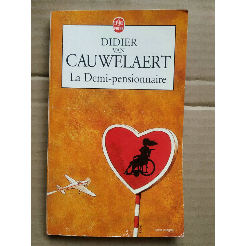 Didier Van Cauwelaert La demi pensionnaire Le Livre de poche
