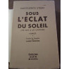 Sous l'éclat du soleil Tomes I et ii