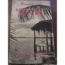 Sous l'éclat du soleil Tomes I et ii