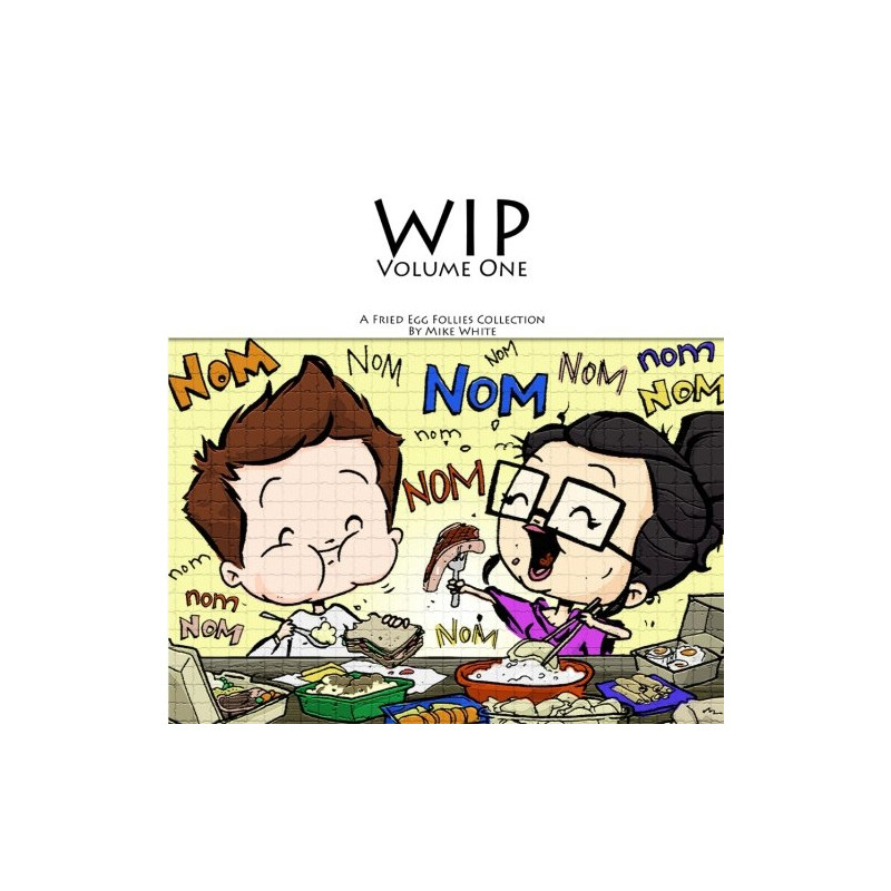 Work In Progress: A Fried Egg Follies Collection Work In Progress: A Fried Egg Follies Collection