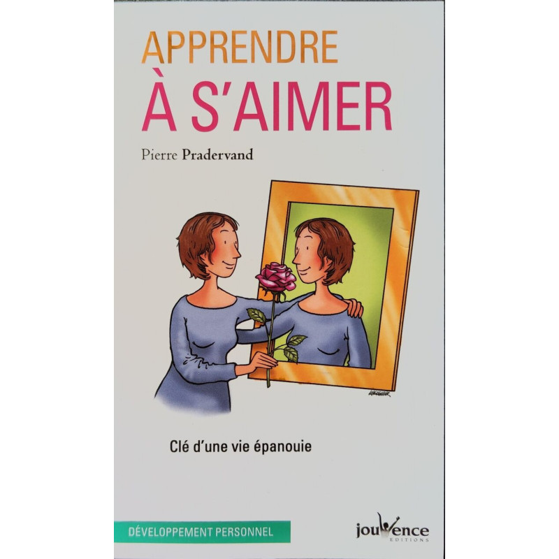 Apprendre à s'aimer : Clé d'une vie épanouie