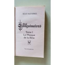 Les Sanguinaires Tome 1 : Le Masque de la Bête
