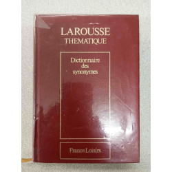Laroussa thematique : Dictionnaire des synoymes