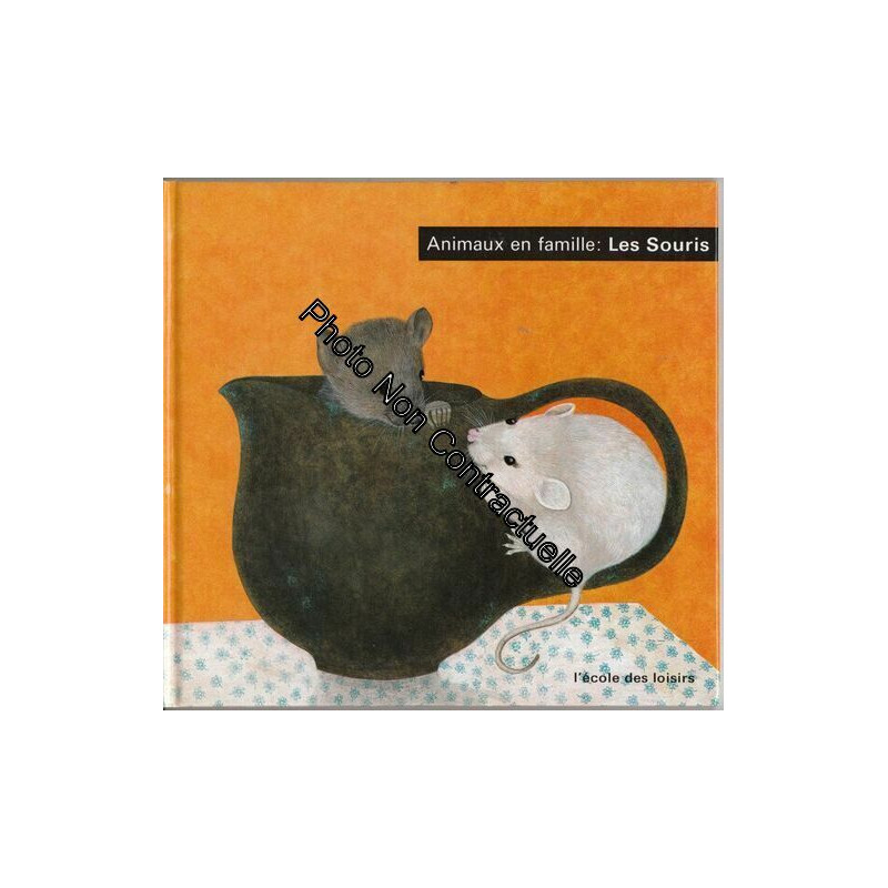 Les Animaux En Famille : Les Souris Les Animaux En Famille : Les Souris