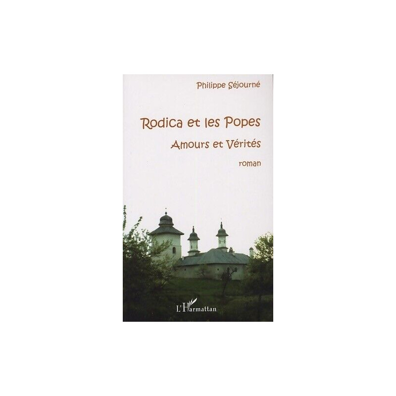 Rodica et les Popes : Amours et Vérités