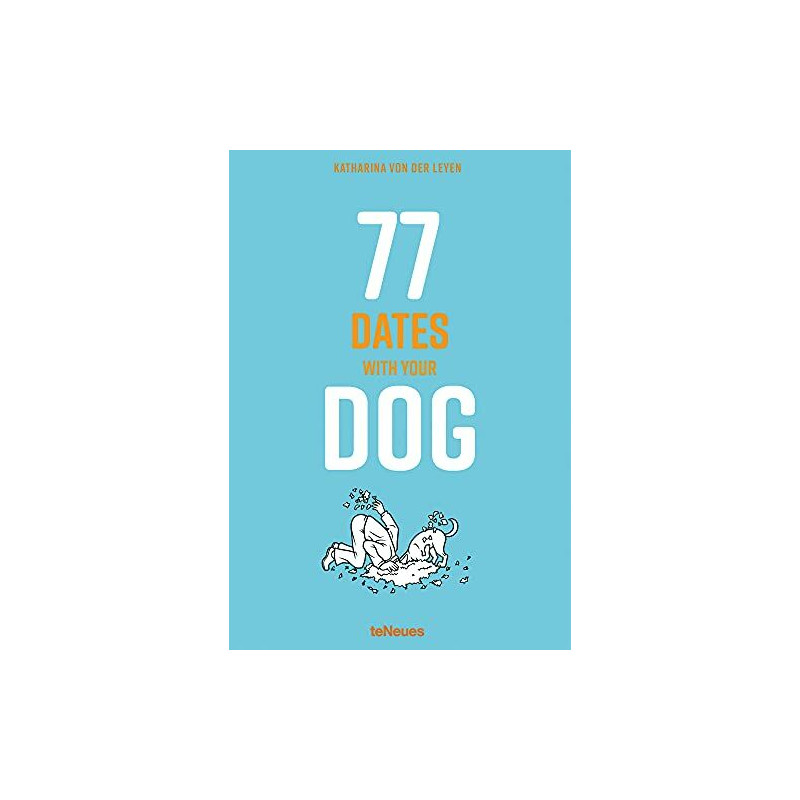 77 Dates with Your Dog
