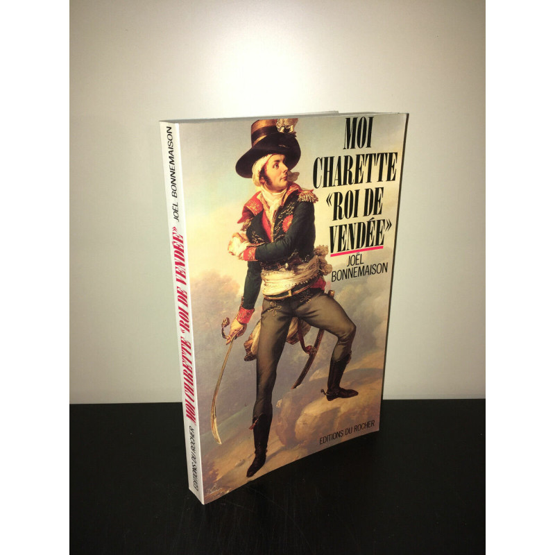 MOI CHARETTE ROI DE VENDEE éditions du Rocher BC9A