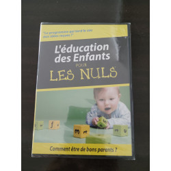 L'Éducation des Enfants pour Les Nuls (neuf sous blister)