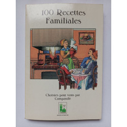 100 recettes familiales choisies pour vous par campanile