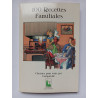 100 recettes familiales choisies pour vous par campanile