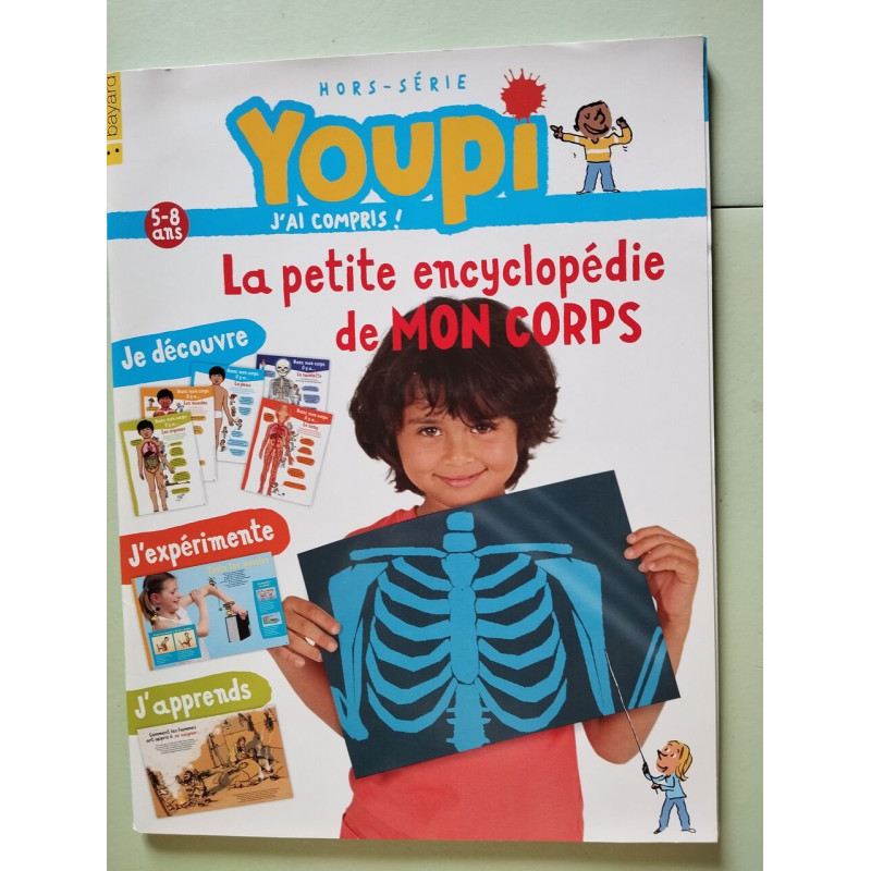 Youpi j'ai compris : La petite encyclopédie de Mon Corps