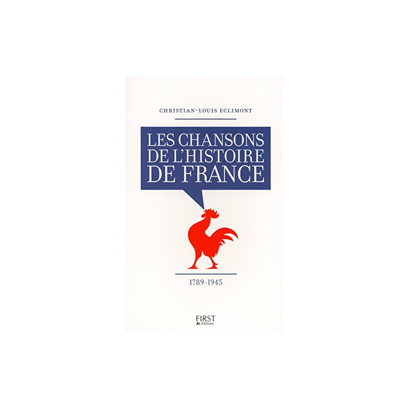 Les Chansons de l'Histoire de France ? 1789-1945