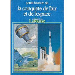 Petite histoire de la conquête de l'air et de l'espace