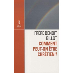 Comment peut-on être chrétien