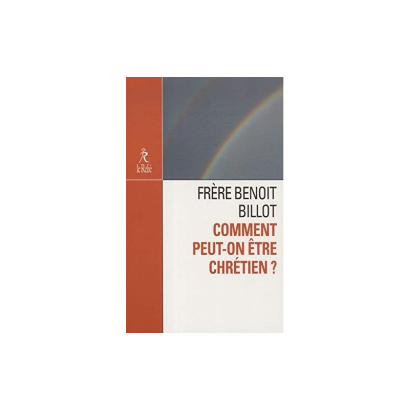 Comment peut-on être chrétien