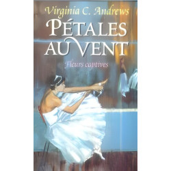Pétales au vent (Fleurs captives.)