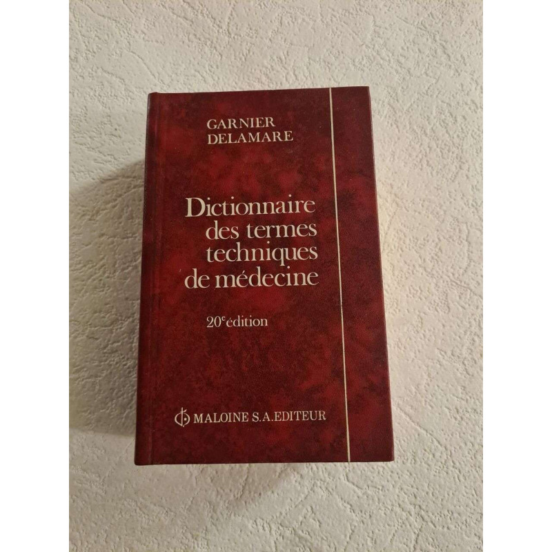 Dictionnaire des termes techniques de médecine