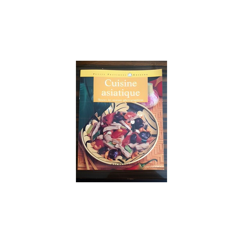 Cuisine asiatique : Les meilleures recettes de cuisine thaïlandaise