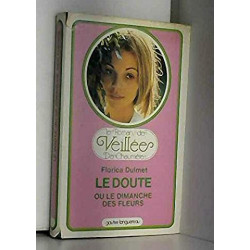 LE DOUTE OU LE DIMANCHE DES FLEURS