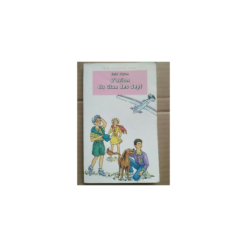 L'avion du Clan des Sept Bibliothèque rose