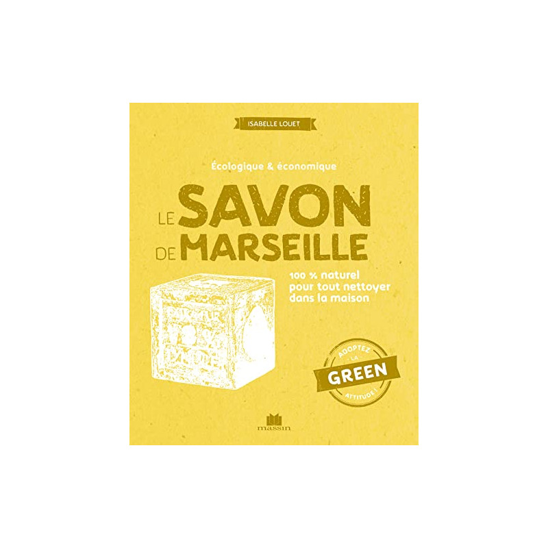 Le savon de Marseille Le savon de Marseille