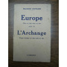 Maurice Rostand Europe pièce en trois actes suivie de l'Archange...