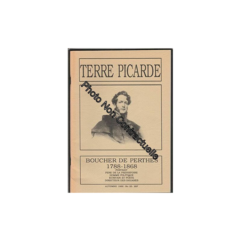 TERRE PICARDE [No 23] Automne 1988 : BOUCHER DE PERTHES 1788-1868